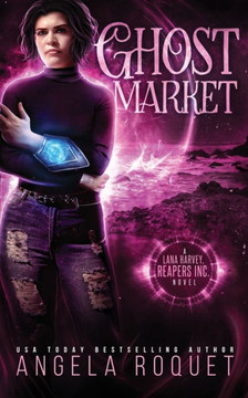 Ghost Market (Lana Harvey, Reapers Inc.) - 9781951603076