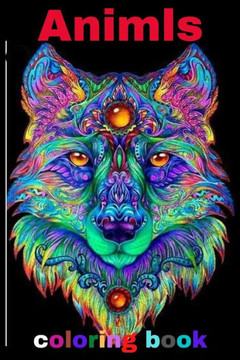 animls coloring book: Coloring Books For Kids and Adult, Coloring Book with Fun, Easy, and Relaxing Coloring Pages, Disney coloring books fo
