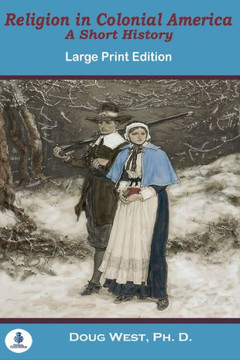 Religion In Colonial America: A Short History