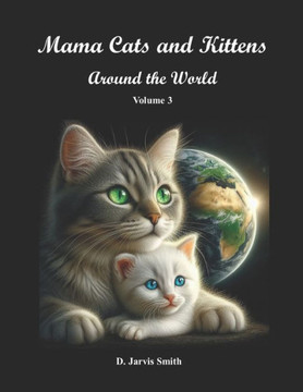 Mama Cats and Kittens: Around the World