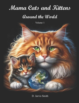 Mama Cats and Kittens: Around the World