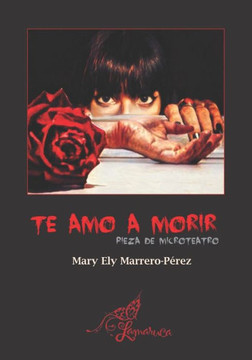 Te Amo a Morir: Pieza de Microteatro