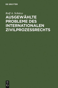 Ausgewählte Probleme Des Internationalen Zivilprozessrechts