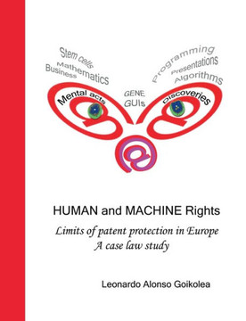 Human and Machine Rights: Limits of patent protection in Europe. A case law study