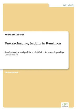 Unternehmensgründung in Rumänien: Standortanalyse und praktischer Leitfaden für deutschsprachige Unternehmen