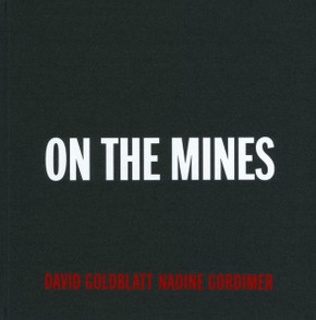 David Goldblatt: On the Mines