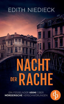 Nacht der Rache: Ein fesselnder Krimi über mörderische Verschwörungen