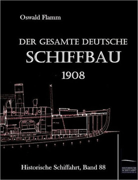 Der gesamte deutsche Schiffbau Der gesamte deutsche Schiffbau