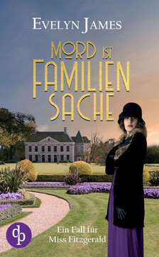 Mord ist Familiensache: Ein historischer Cosy Krimi mit typisch britischem Humor