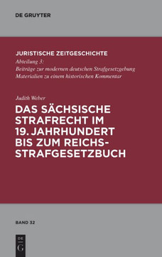 Das Sächsische Strafrecht Im 19. Jahrhundert Bis Zum Reichsstrafgesetzbuch
