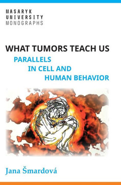 What tumors teach us: Parallels in cell and human behavior
