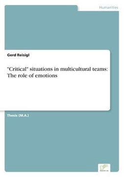 ""Critical"" situations in multicultural teams: The role of emotions