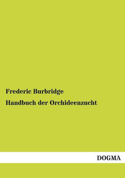 Handbuch Der Orchideenzucht Handbuch Der Orchideenzucht