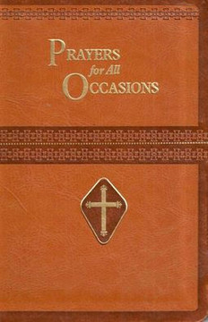 Prayers For All Occasions Prayers For All Occasions