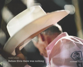 Before Elvis There Was Nothing