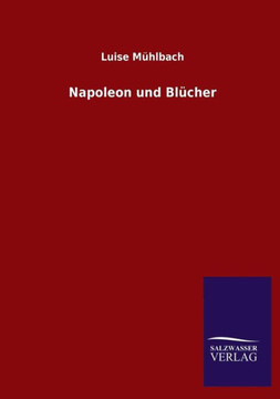 Napoleon Und Blucher