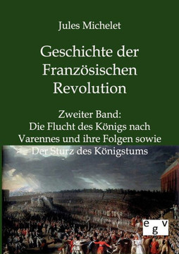 Geschichte der Französischen Revolution Geschichte der Französischen Revolution