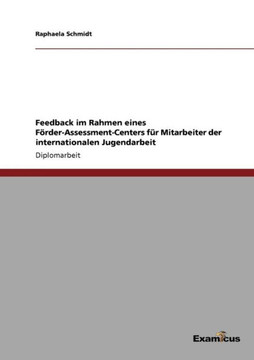 Feedback im Rahmen eines Förder-Assessment-Centers für Mitarbeiter der internationalen Jugendarbeit