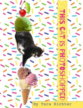 This Cat Is Photoshopped: The Book