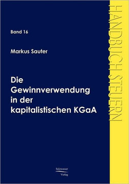 Die Gewinnverwendung in der kapitalistischen KGaA