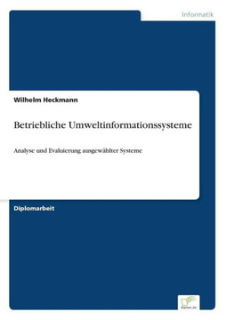 Betriebliche Umweltinformationssysteme: Analyse und Evaluierung ausgewählter Systeme