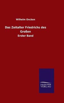 Das Zeitalter Friedrichs des Großen Das Zeitalter Friedrichs des Großen