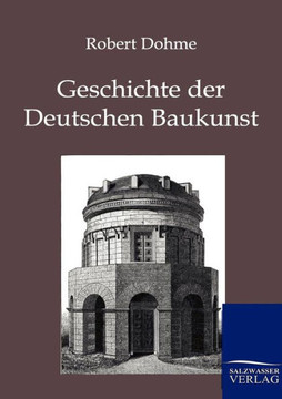 Geschichte der Deutschen Baukunst