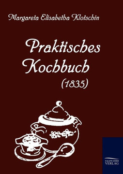 Praktisches Kochbuch (1835) Praktisches Kochbuch (1835)