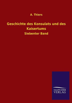 Geschichte des Konsulats und des Kaisertums Geschichte des Konsulats und des Kaisertums