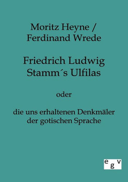 Friedrich Ludwig Stamms Ulfilas