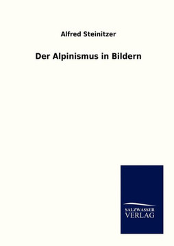 Der Alpinismus in Bildern Der Alpinismus in Bildern