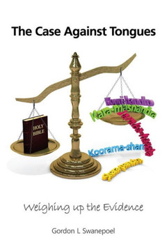The Case Against Tongues: Weighing Up The Evidence