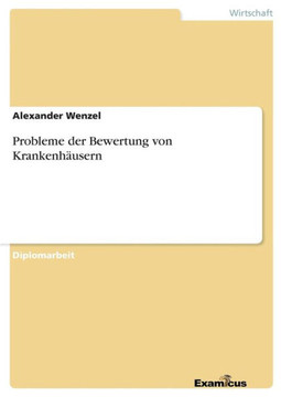 Probleme der Bewertung von Krankenhäusern Probleme der Bewertung von Krankenhäusern