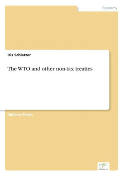 The WTO and other non-tax treaties The WTO and other non-tax treaties