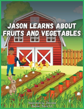 Jason Learns About Fruits And Vegetables