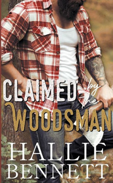 Claimed By The Woodsman (Lumberjacks Of High Ridge)