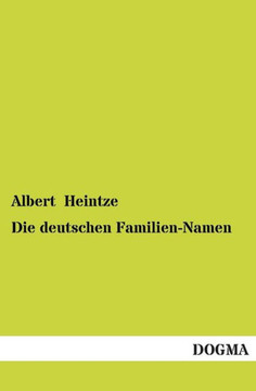 Die Deutschen Familien-Namen