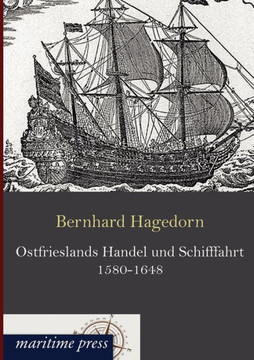 Ostfrieslands Handel und Schifffahrt 1580-1648