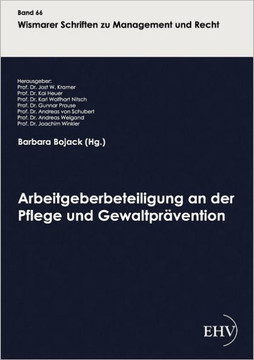 Arbeitgeberbeteiligung an der Pflege und Gewaltprävention