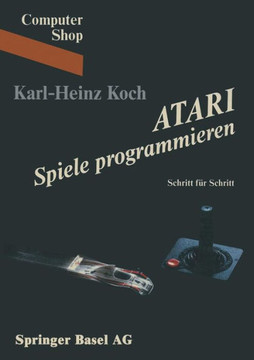 Atari Spiele Programmieren: Schritt Für Schritt