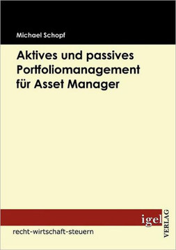Aktives und passives Portfoliomanagement für Asset Manager Aktives und passives Portfoliomanagement für Asset Manager