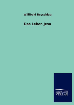 Das Leben Jesu Das Leben Jesu