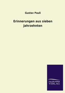 Erinnerungen Aus Sieben Jahrzehnten