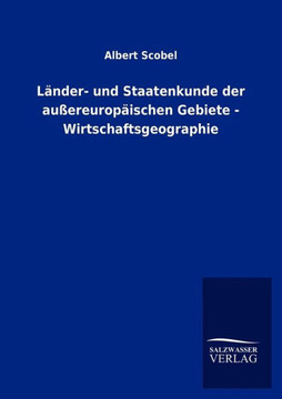 Länder- und Staatenkunde der außereuropäischen Gebiete - Wirtschaftsgeographie