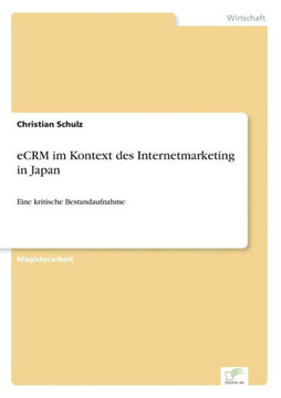 eCRM im Kontext des Internetmarketing in Japan: Eine kritische Bestandaufnahme