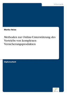 Methoden zur Online-Unterstützung des Vertriebs von komplexen Versicherungsprodukten