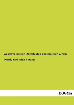 Danzig Und Seine Bauten Danzig Und Seine Bauten