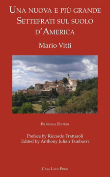 Una Nuova E Più Grande Settefrati Sul Suolo D'America (English And Italian Edition)