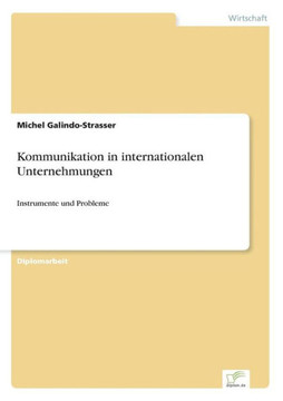 Kommunikation in internationalen Unternehmungen: Instrumente und Probleme