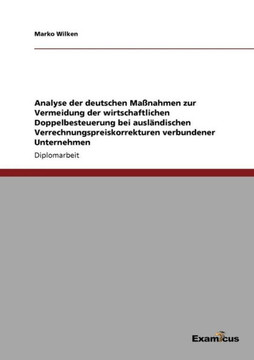 Analyse der deutschen Maßnahmen zur Vermeidung der wirtschaftlichen Doppelbesteuerung bei ausländischen Verrechnungspreiskorrekturen verbundener Unter